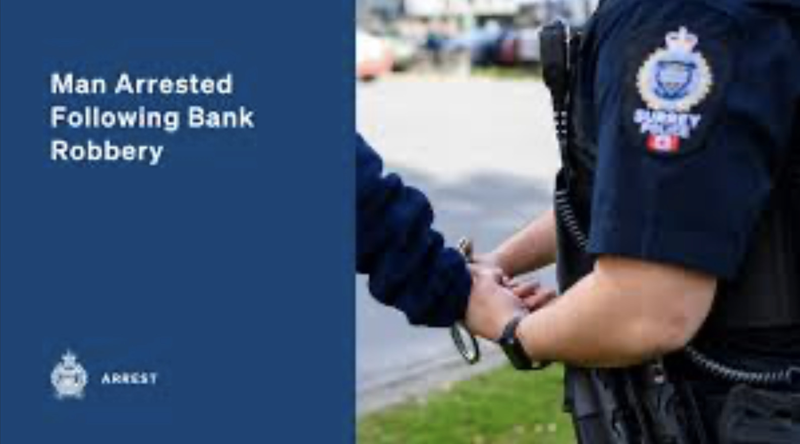 Man Arrested Following Bank Robbery