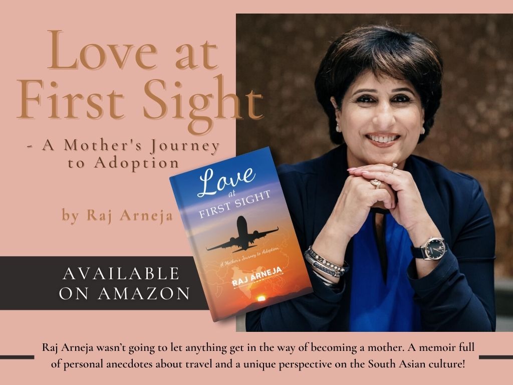 LOVE AT FIRST SIGHT: Nanak Foods' Raj Arneja Releases Book On Being An Adoptive Mother